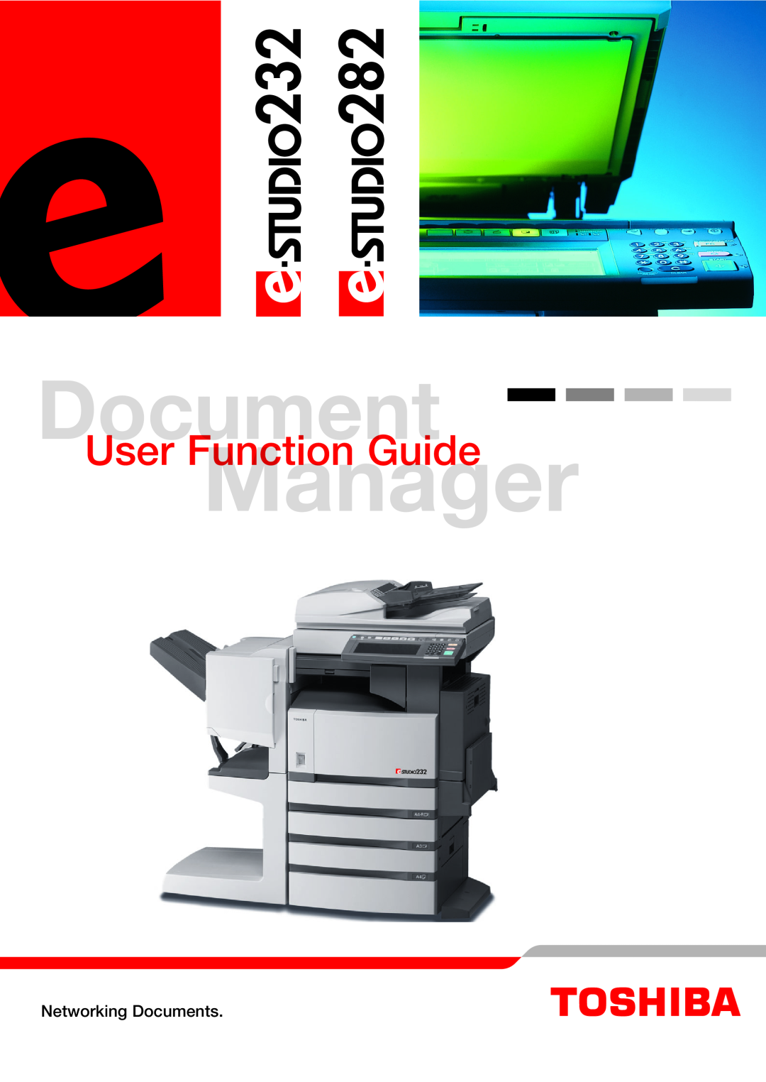 Toshiba 282, 232, 202L manual Manager, User Function Guide, Networking Documents 
