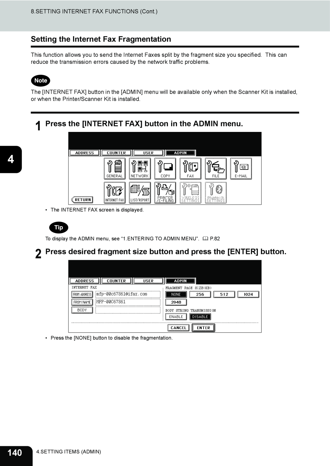 Toshiba 282, 232, 202L manual Setting the Internet Fax Fragmentation, Press the INTERNET FAX button in the ADMIN menu 