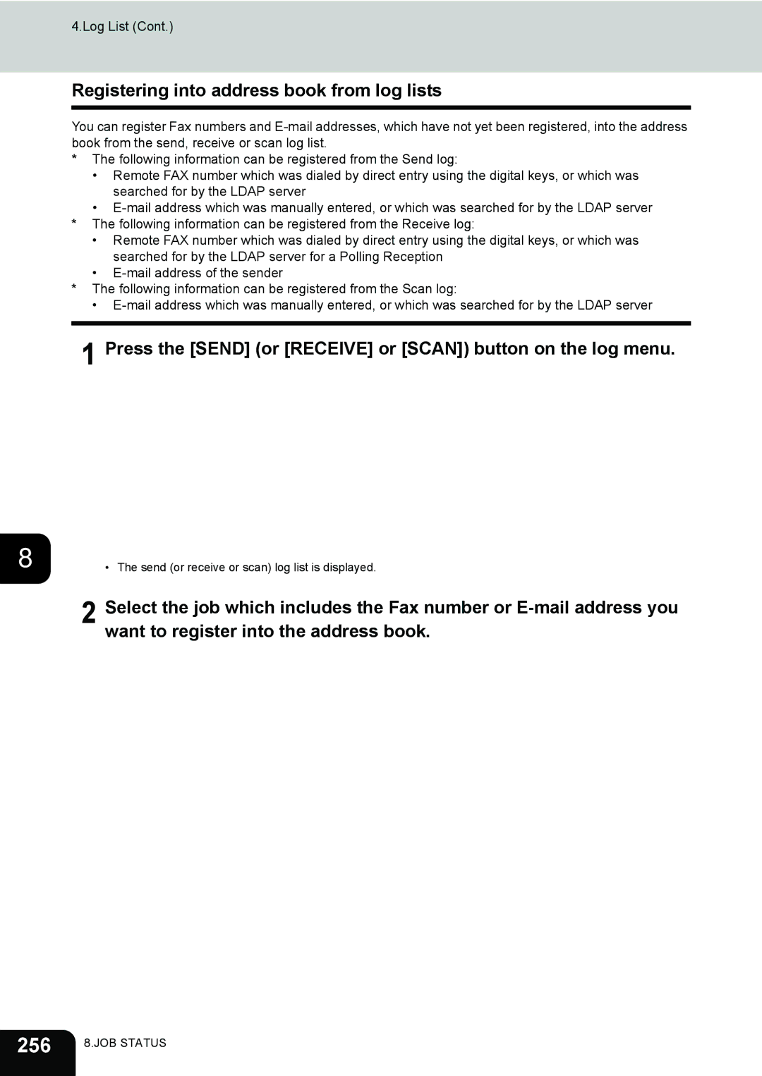 Toshiba 232 256, Registering into address book from log lists, Press the Send or Receive or Scan button on the log menu 