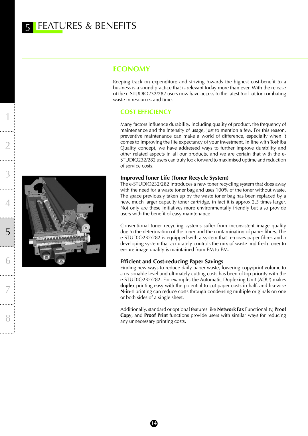 Toshiba 232 Economy, Cost Efficiency, Improved Toner Life Toner Recycle System, Efficient and Cost-reducing Paper Savings 