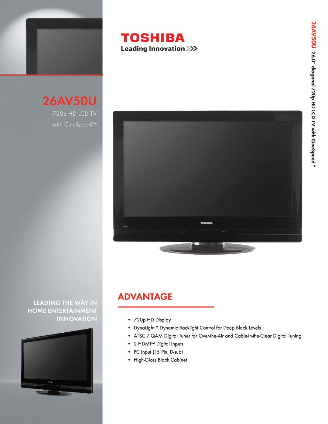 Toshiba 26AV50U manual Advantage, 720p HD LCD TV with CineSpeed, Leading The Way In Home Entertainment Innovation 