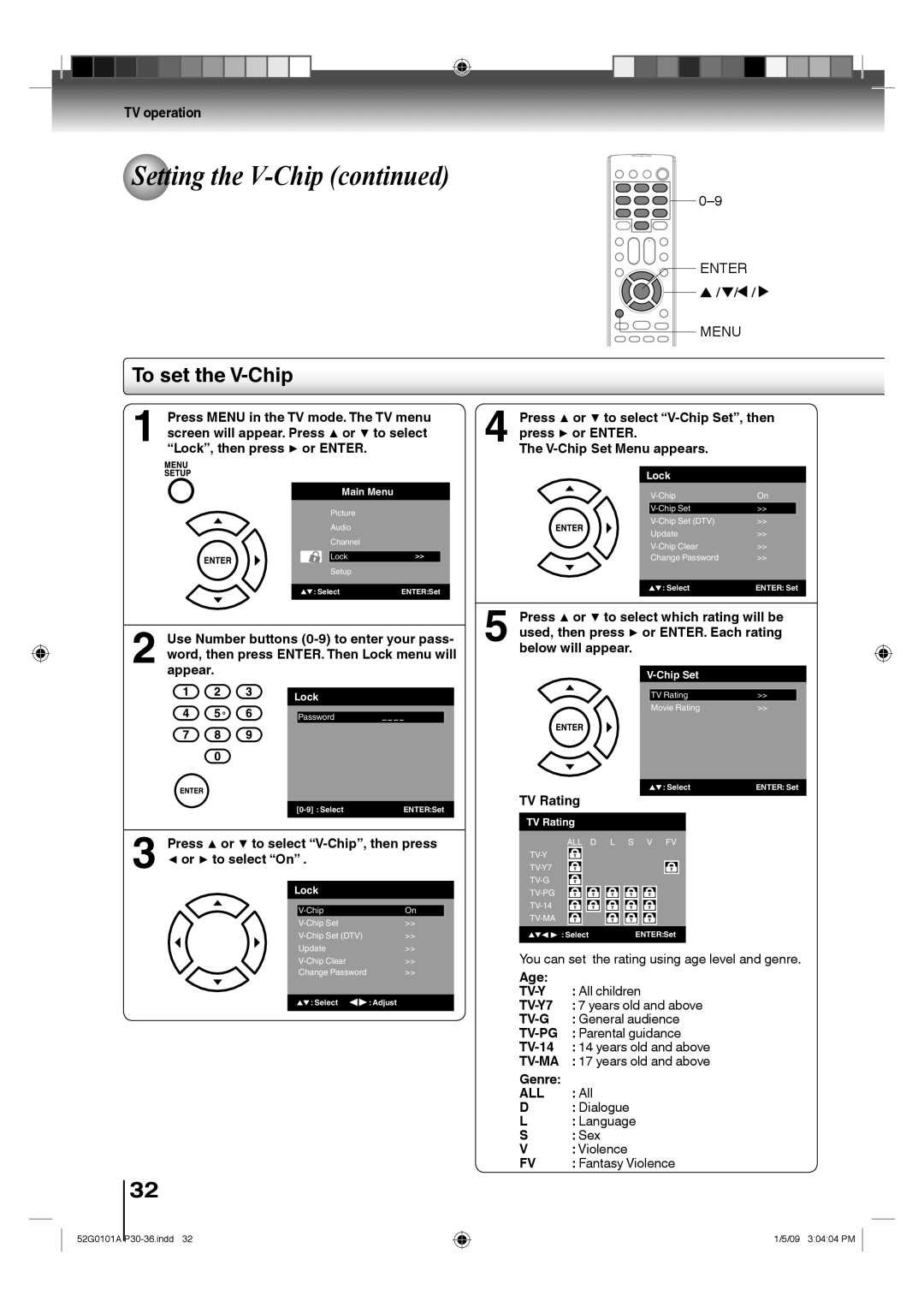 Toshiba 22LV611U, 26LV610U Press or to select V-Chip, then press, Or to select On, Press or to select which rating will be 