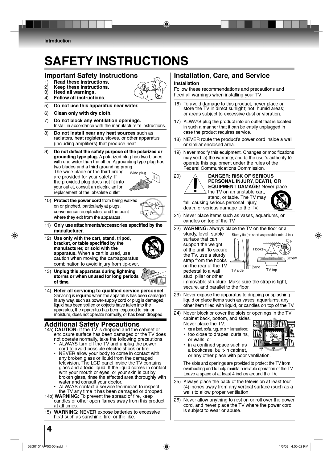 Toshiba 19LV610U Protect the power cord from being walked, Manufacturer, Installation, Equipment DAMAGE! Never place, Time 