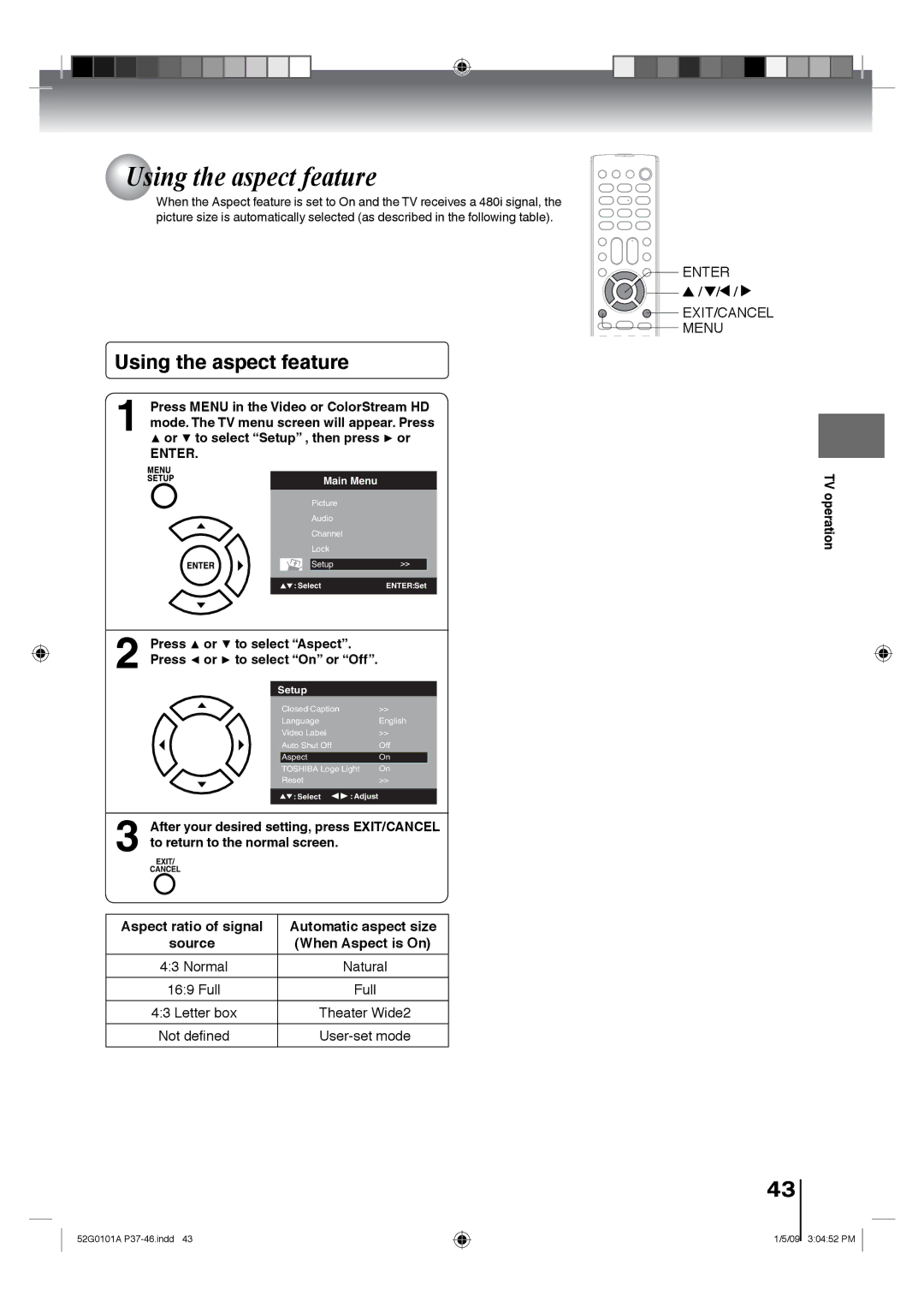 Toshiba 19LV611U, 26LV610U Using the aspect feature, Aspect ratio of signal Automatic aspect size, When Aspect is On 