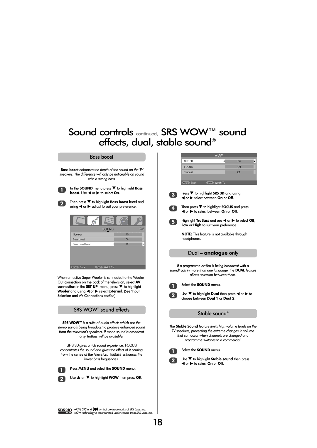 Toshiba 32 154W, 32 80cm Sound controls , SRS WOW sound Effects, dual, stable sound, Bass boost, SRS WOW sound effects 