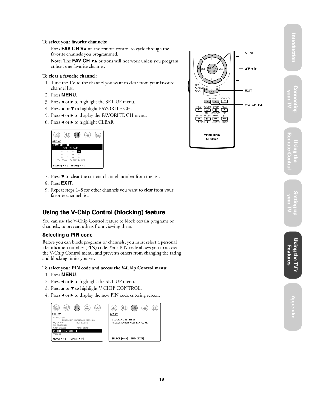 Toshiba 32A12 appendix Using the V-Chip Control blocking feature, Selecting a PIN code, To select your favorite channels 