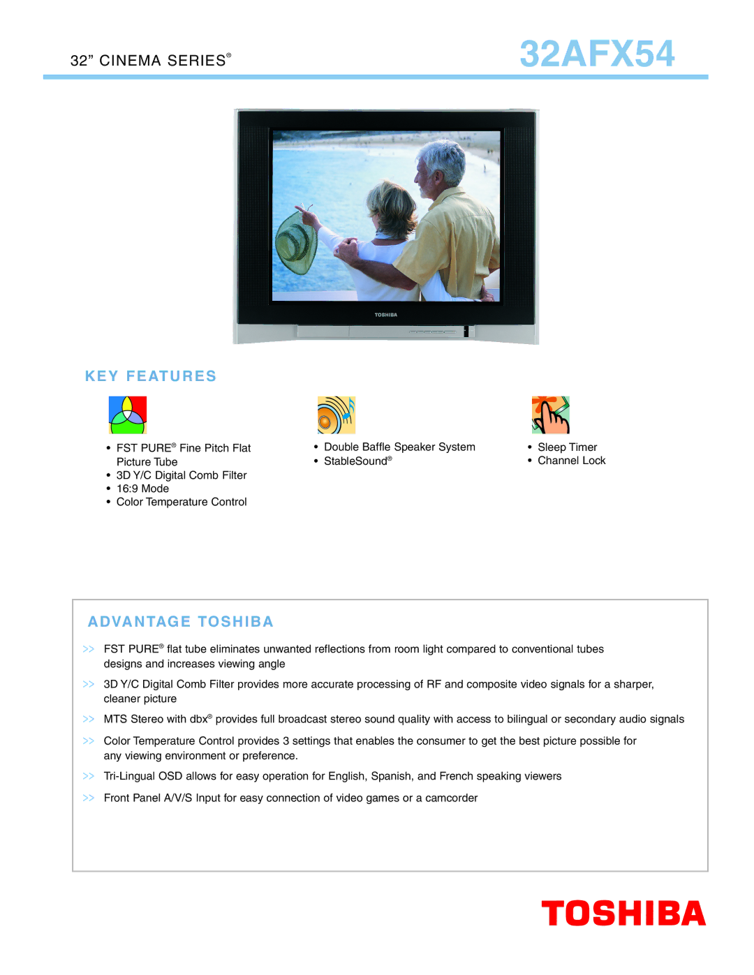 Toshiba 32AFX54 manual KEY Features, Advantage Toshiba 