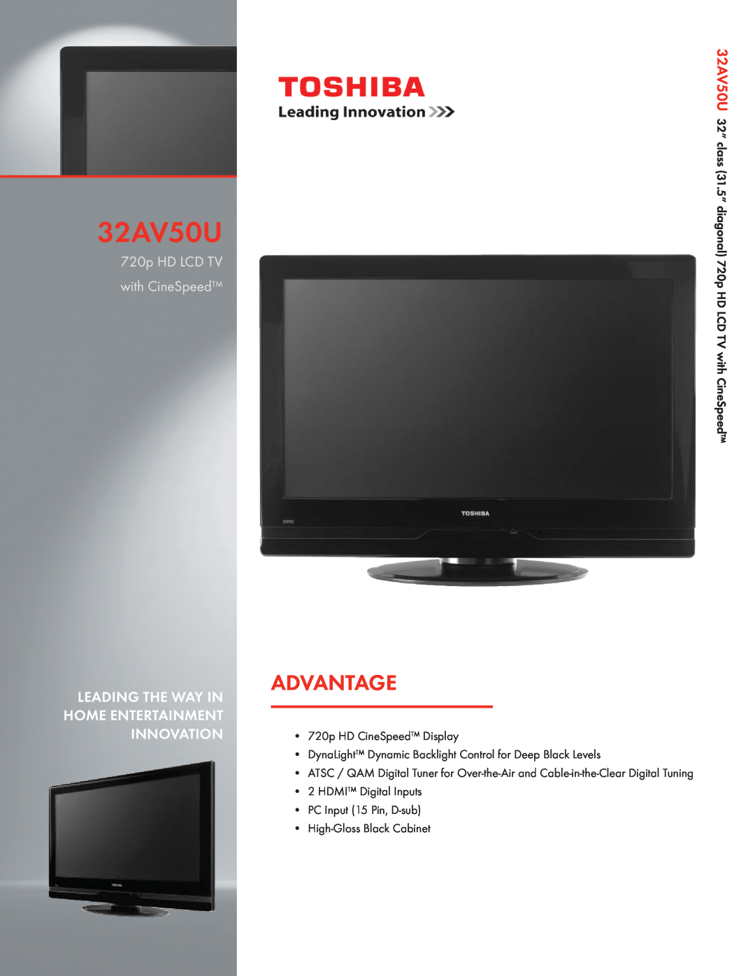 Toshiba 32AV50U manual Advantage, 720p HD LCD TV with CineSpeed, Leading The Way In Home Entertainment Innovation 