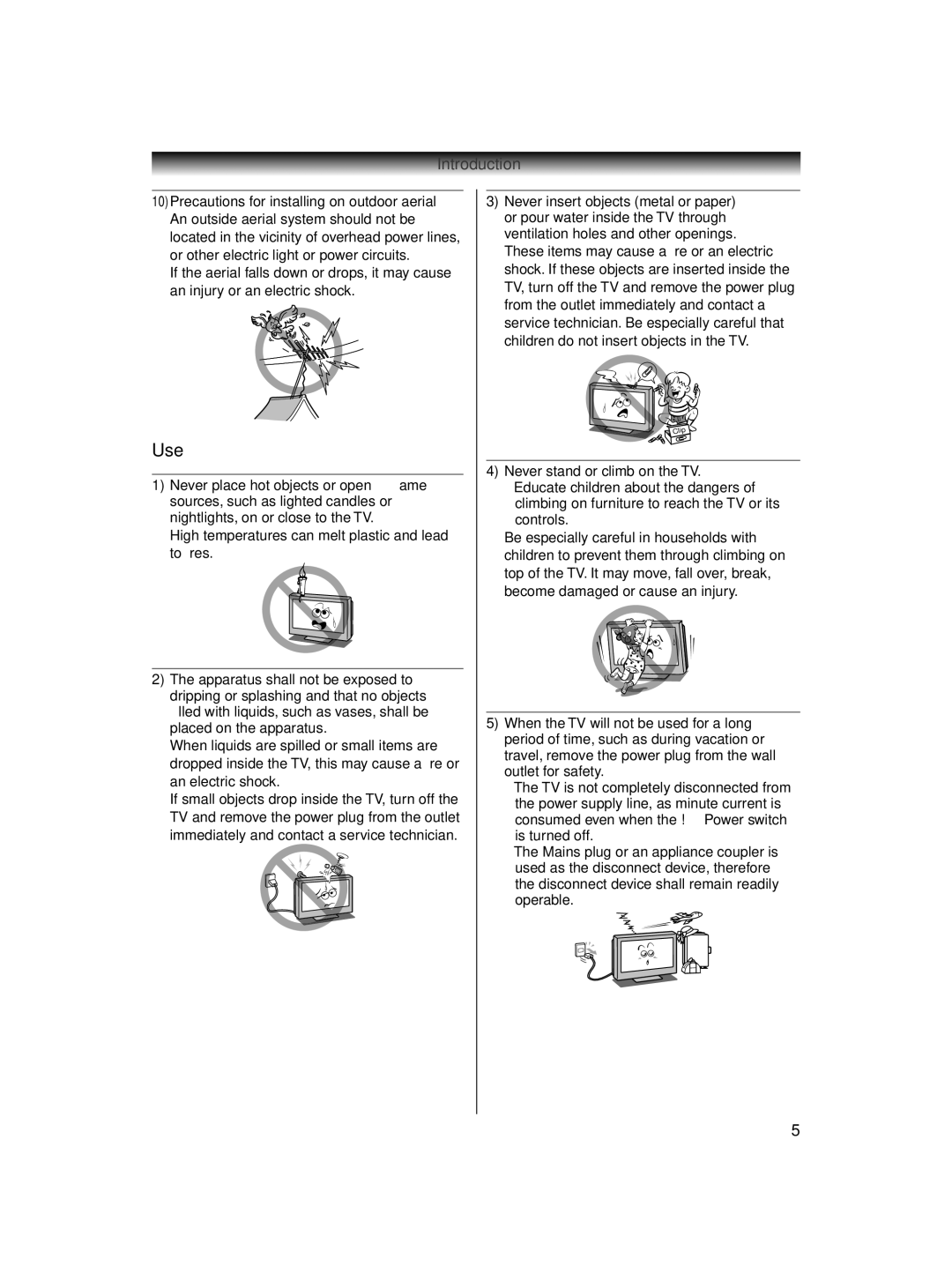 Toshiba 32AV600E owner manual Use, High temperatures can melt plastic and lead to ﬁ res 