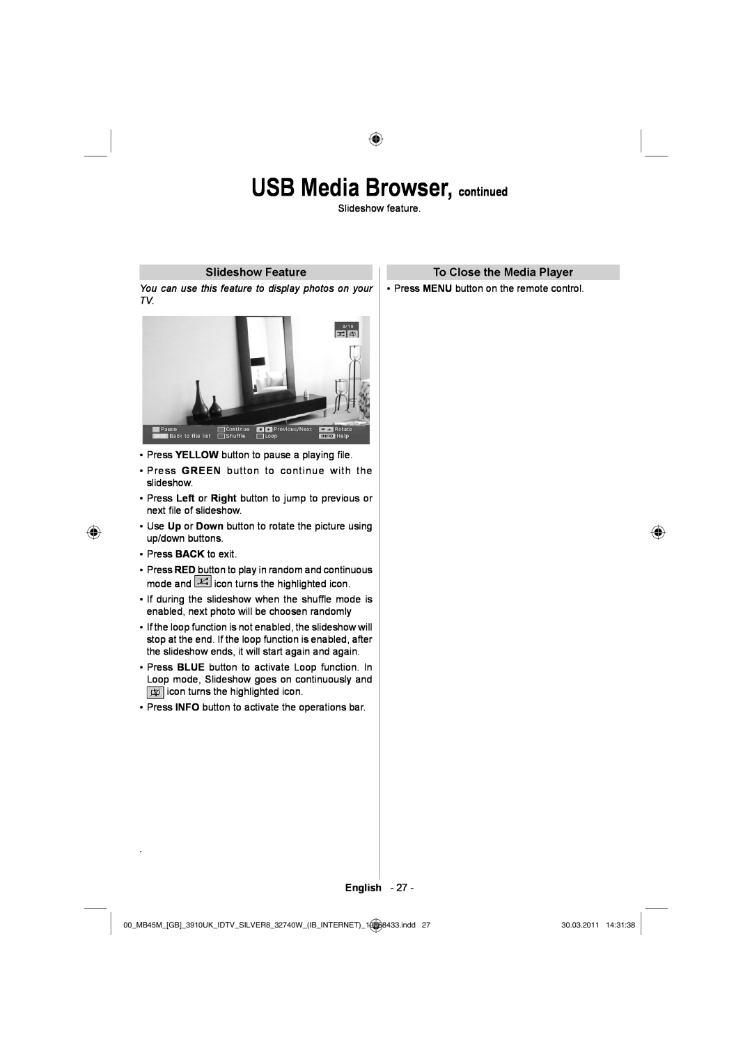 Toshiba 32BV500B owner manual USB Media Browser, continued, Slideshow Feature, To Close the Media Player 