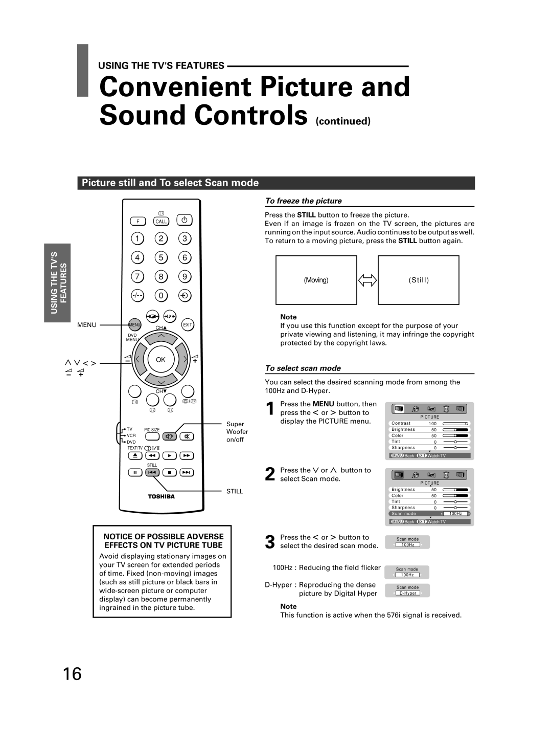 Toshiba 32JW8UA owner manual Picture still and To select Scan mode, To freeze the picture, To select scan mode 