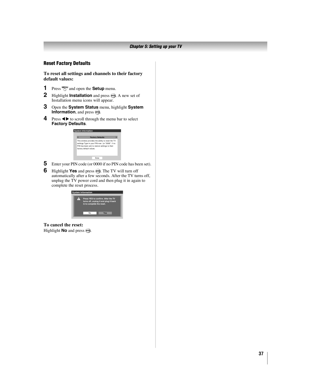 Toshiba 32LV17U, 32LV37U manual Reset Factory Defaults, To cancel the reset, Highlight No and press 