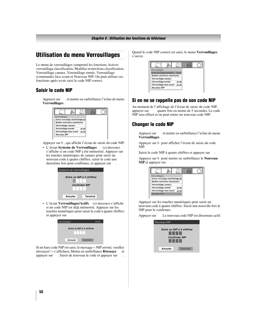 Toshiba 26LV67, 32LV67U manual Saisir le code NIP, Si on ne se rappelle pas de son code NIP, Changer le code NIP 