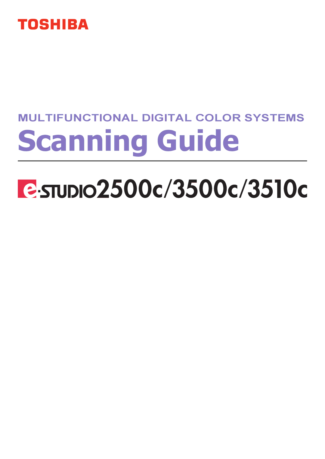 Toshiba 2500C, 3500C, 3510C manual Scanning Guide 