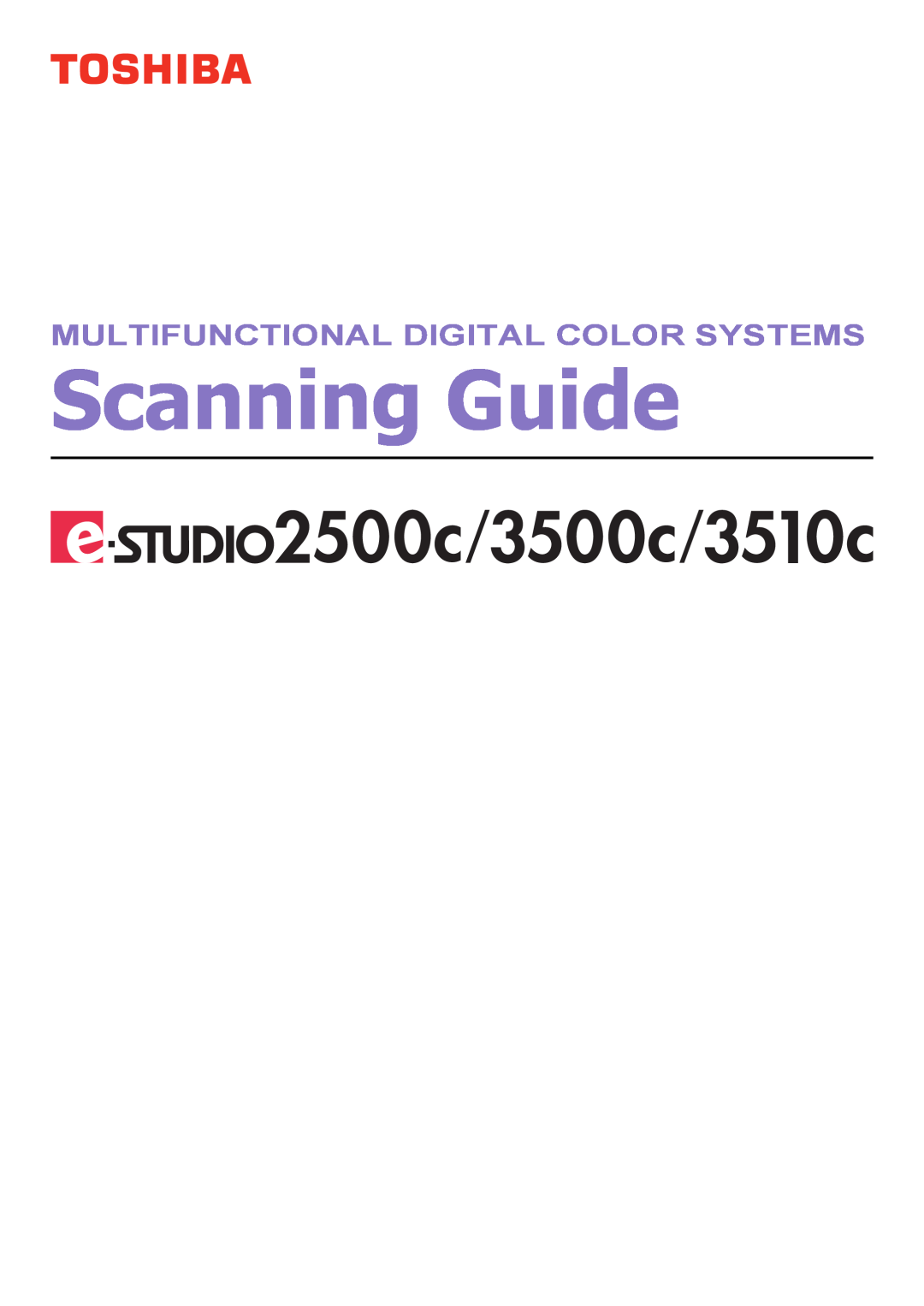 Toshiba 2500C, 3500C, 3510C manual Scanning Guide, Multifunctional Digital Color Systems 