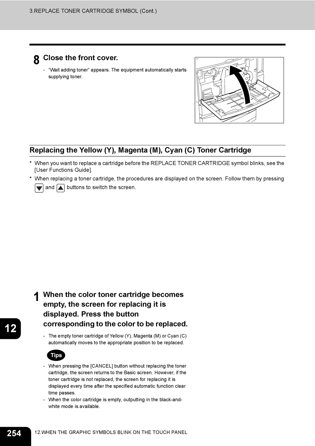 Toshiba 3511 manual 254, Close the front cover, Replacing the Yellow Y, Magenta M, Cyan C Toner Cartridge 