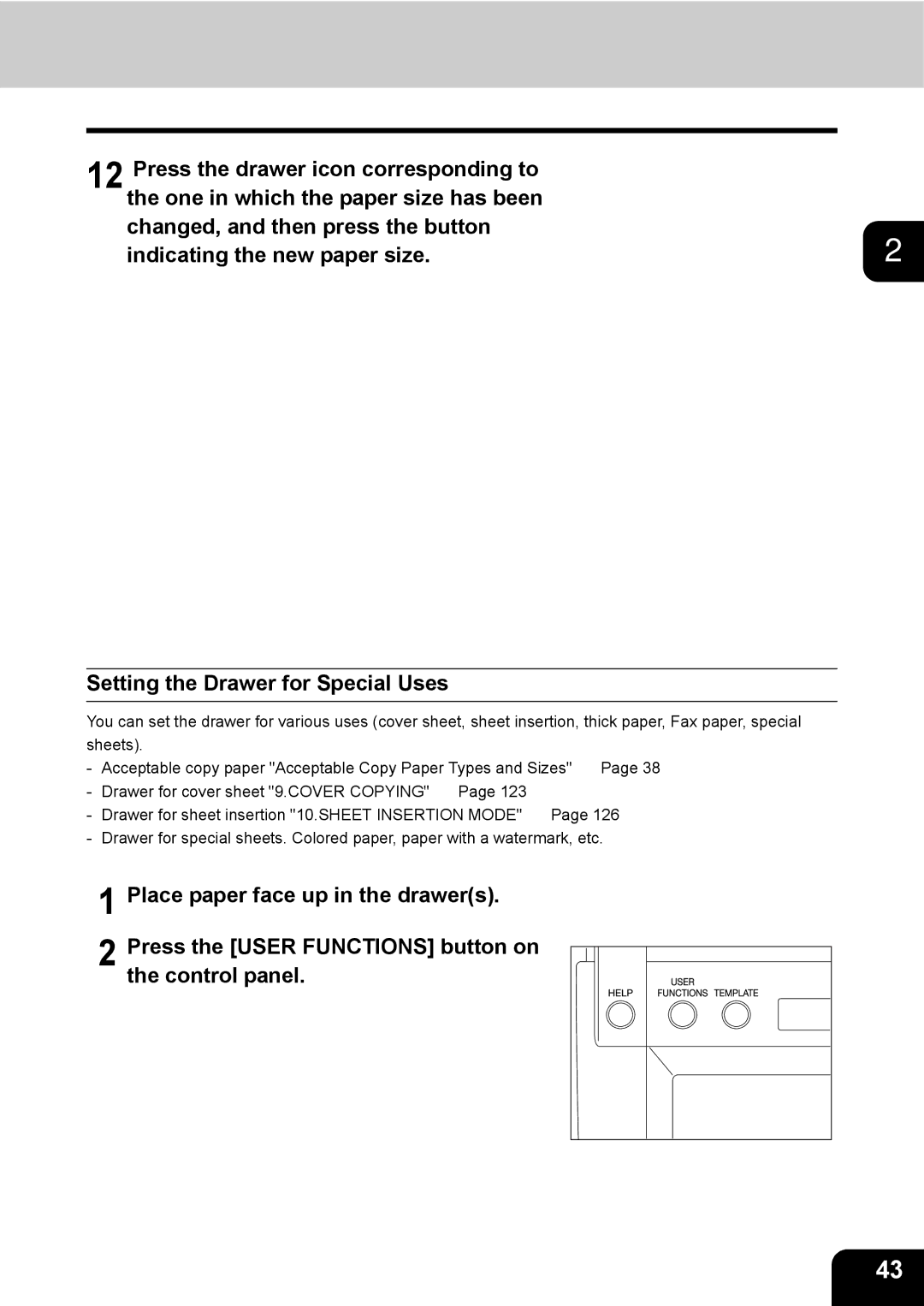 Toshiba 3511 manual Place paper face up in the drawers, Press the User Functions button on Control panel 