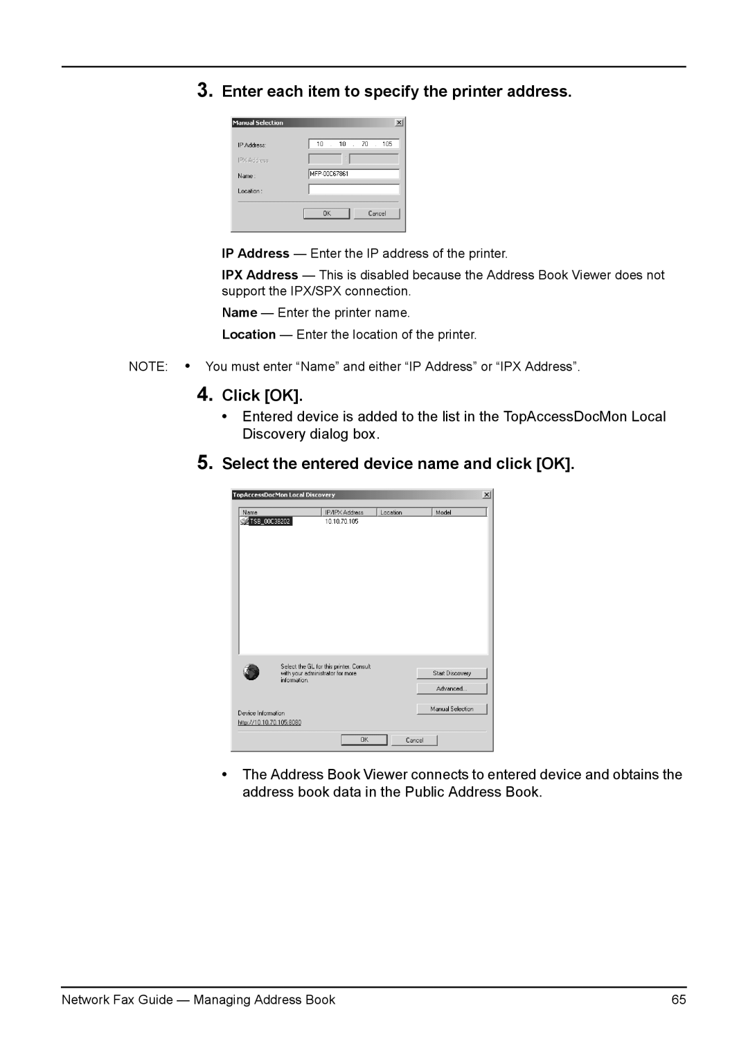 Toshiba 350/450, 3511/4511 Enter each item to specify the printer address, Select the entered device name and click OK 