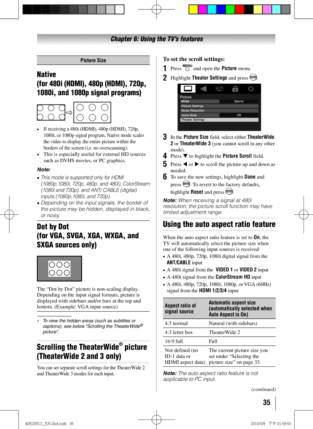 Toshiba 40E200U1 Using the auto aspect ratio feature, Native, Dot by Dot For VGA, SVGA, XGA, WXGA, and Sxga sources only 