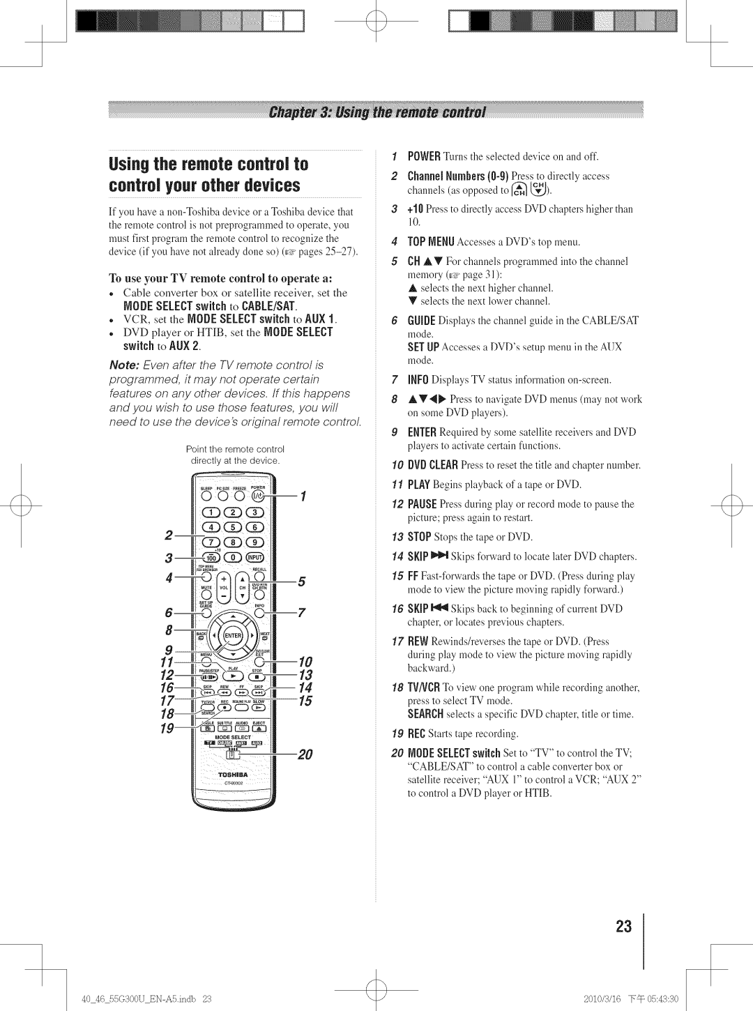 Toshiba 46G30U, 40G30U, 40G300U, 55G300U Usin9the remote controlto controlyourother devices, NODESELECTswitch to CABLE/SAT 