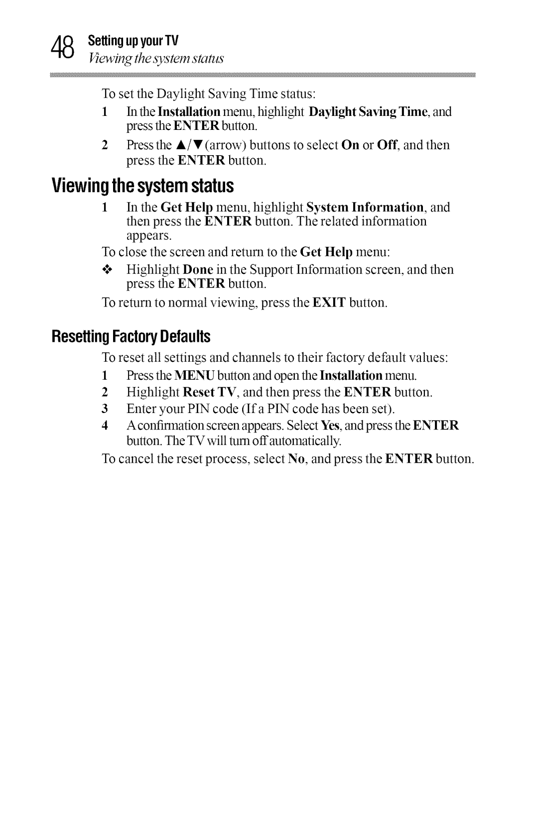 Toshiba 40L2400U, 50L2400U manual Viewingthesystemstatus, ResettingFactoryDefaults, Vicviqthe system stares 