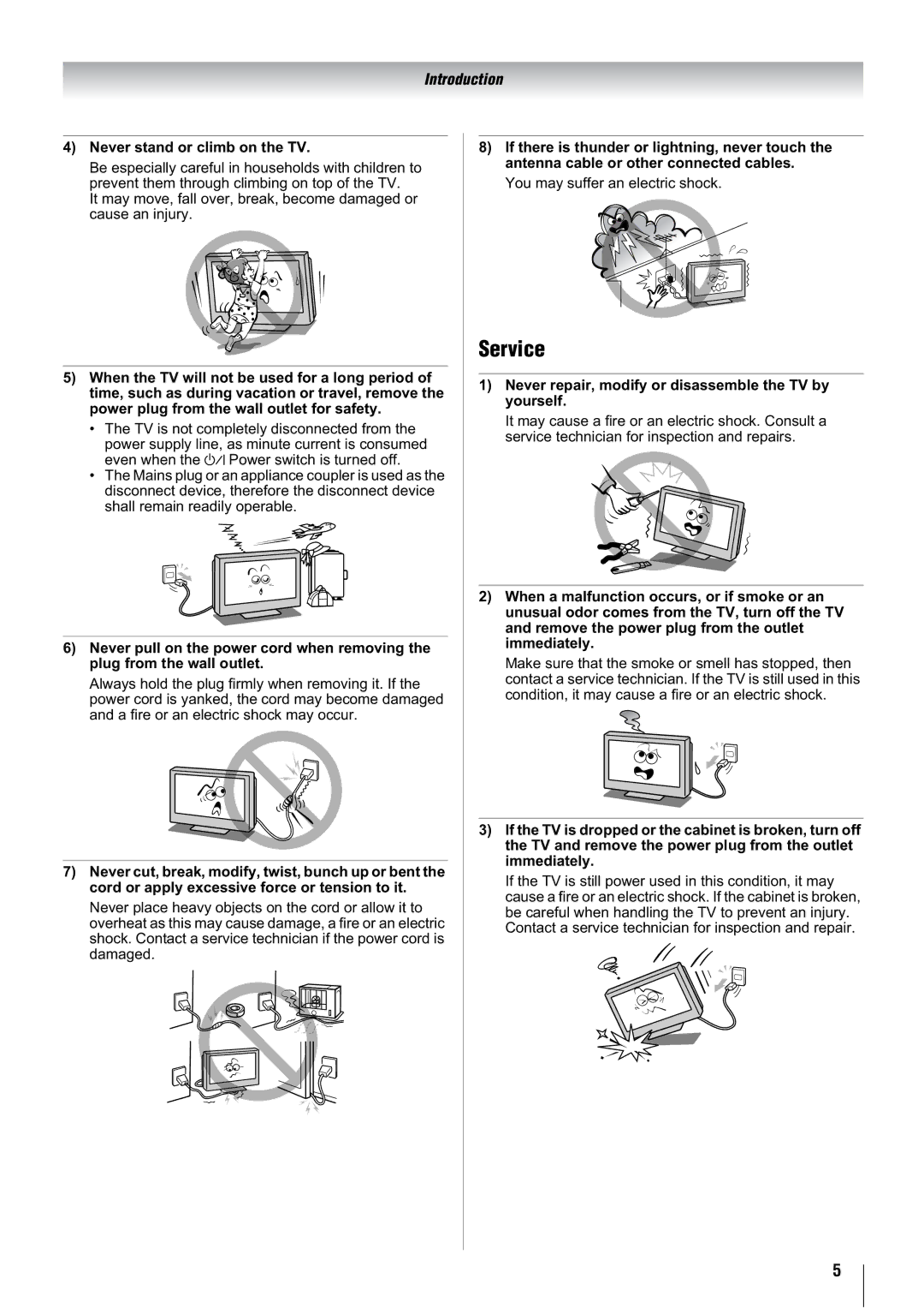 Toshiba 42WL68A, 42WL68E Service, Never stand or climb on the TV, Never repair, modify or disassemble the TV by yourself 