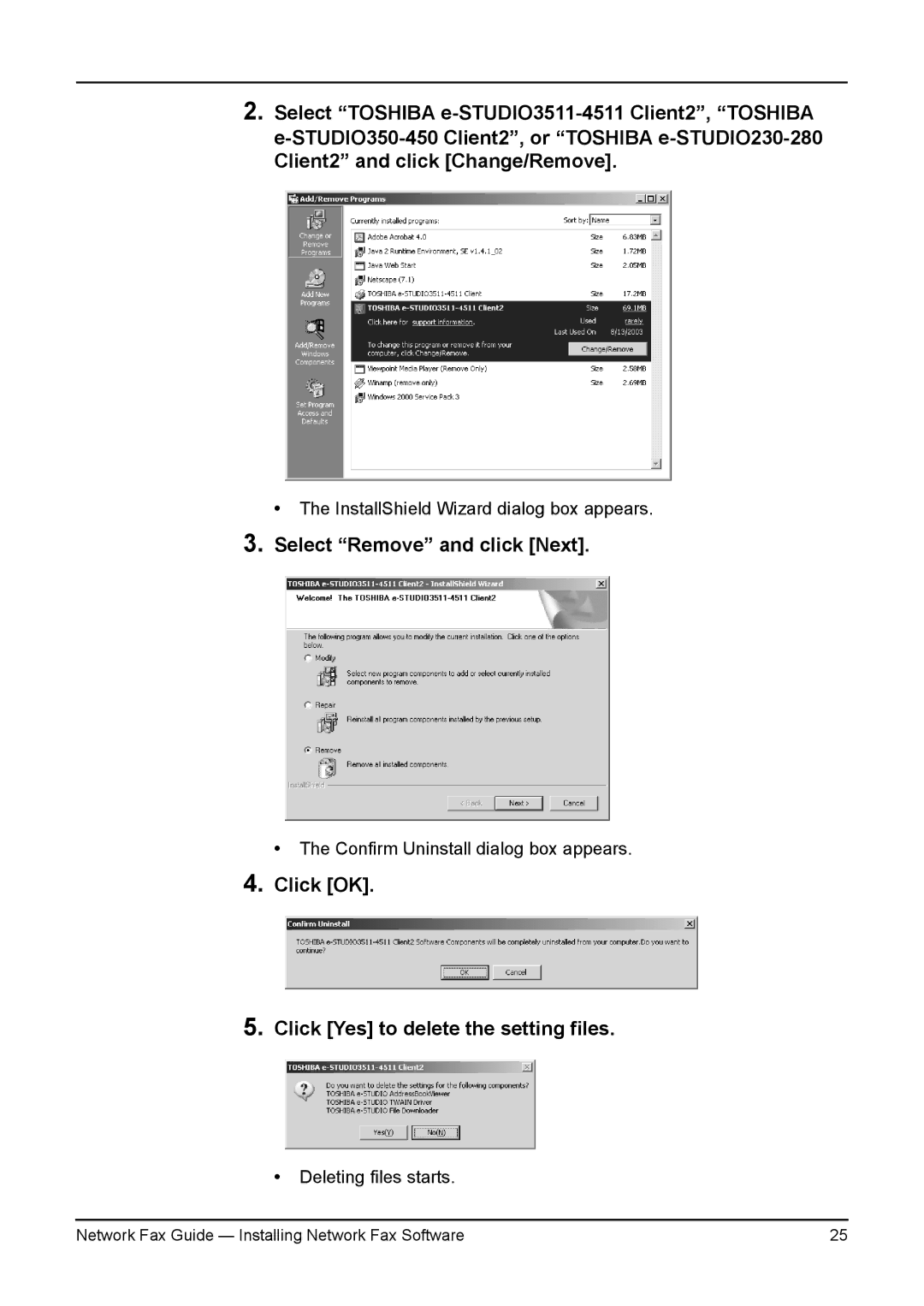 Toshiba 230, 450, 280, 3511, 4511, 350 manual Select Remove and click Next, Click OK Click Yes to delete the setting files 