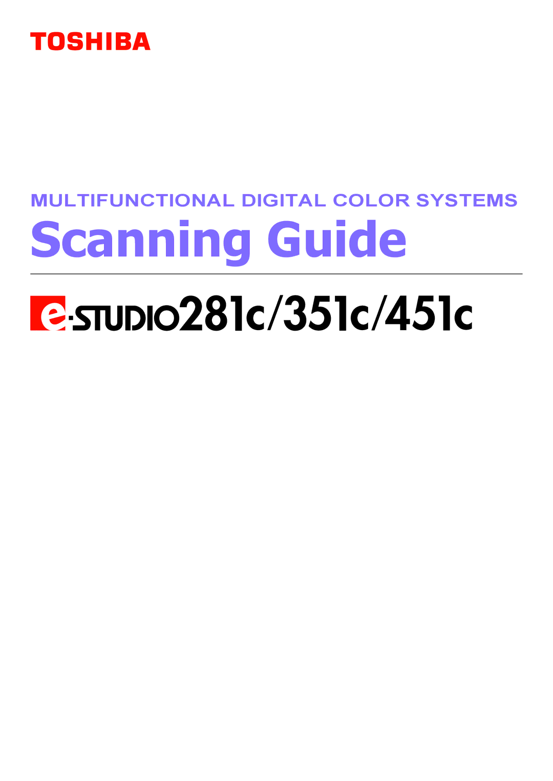 Toshiba 281C, 451C, 351C manual Scanning Guide 