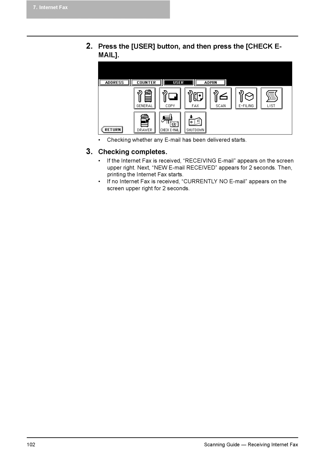 Toshiba 451C, 281C, 351C manual Press the User button, and then press the Check E- Mail, Checking completes 