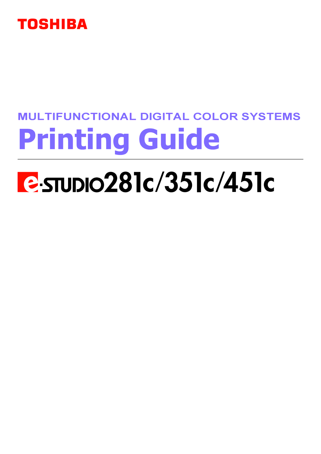 Toshiba 281C, 451C, 351C manual Printing Guide 