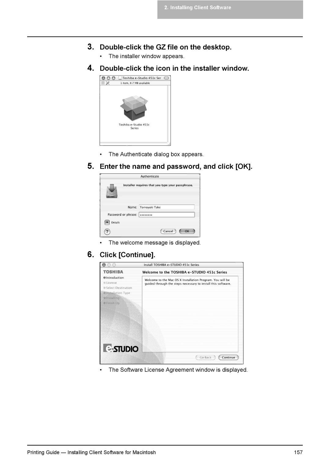 Toshiba 281C, 451C Double-click the GZ file on the desktop, Double-click the icon in the installer window, Click Continue 