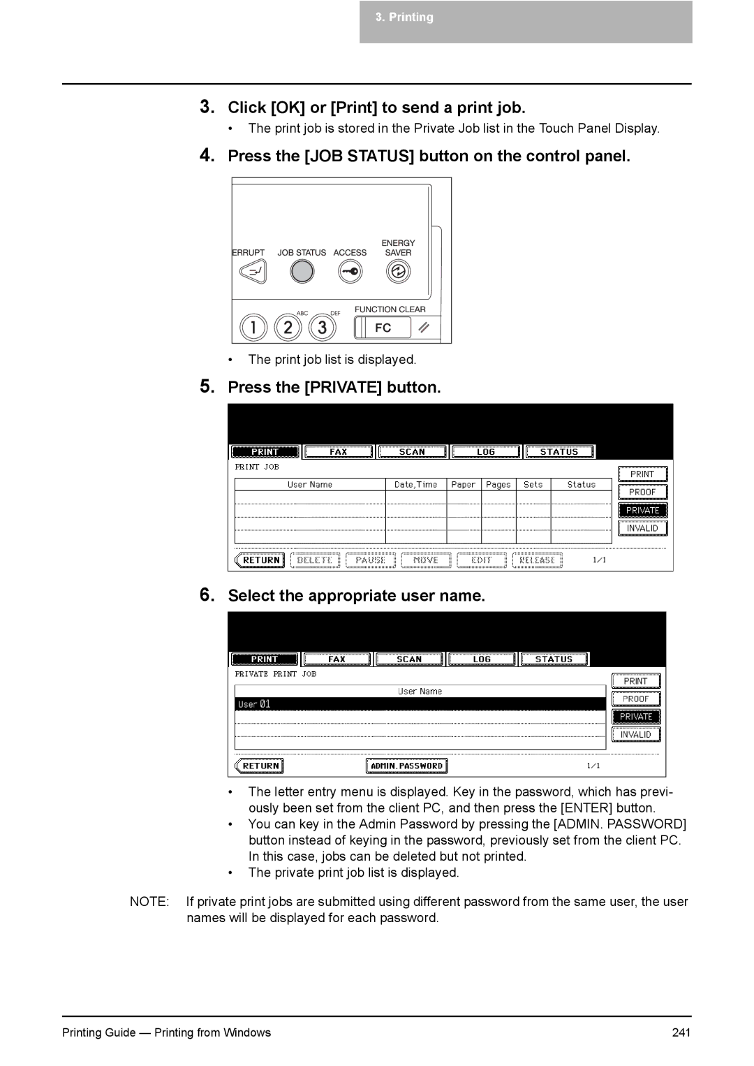 Toshiba 281C Press the JOB Status button on the control panel, Press the Private button Select the appropriate user name 