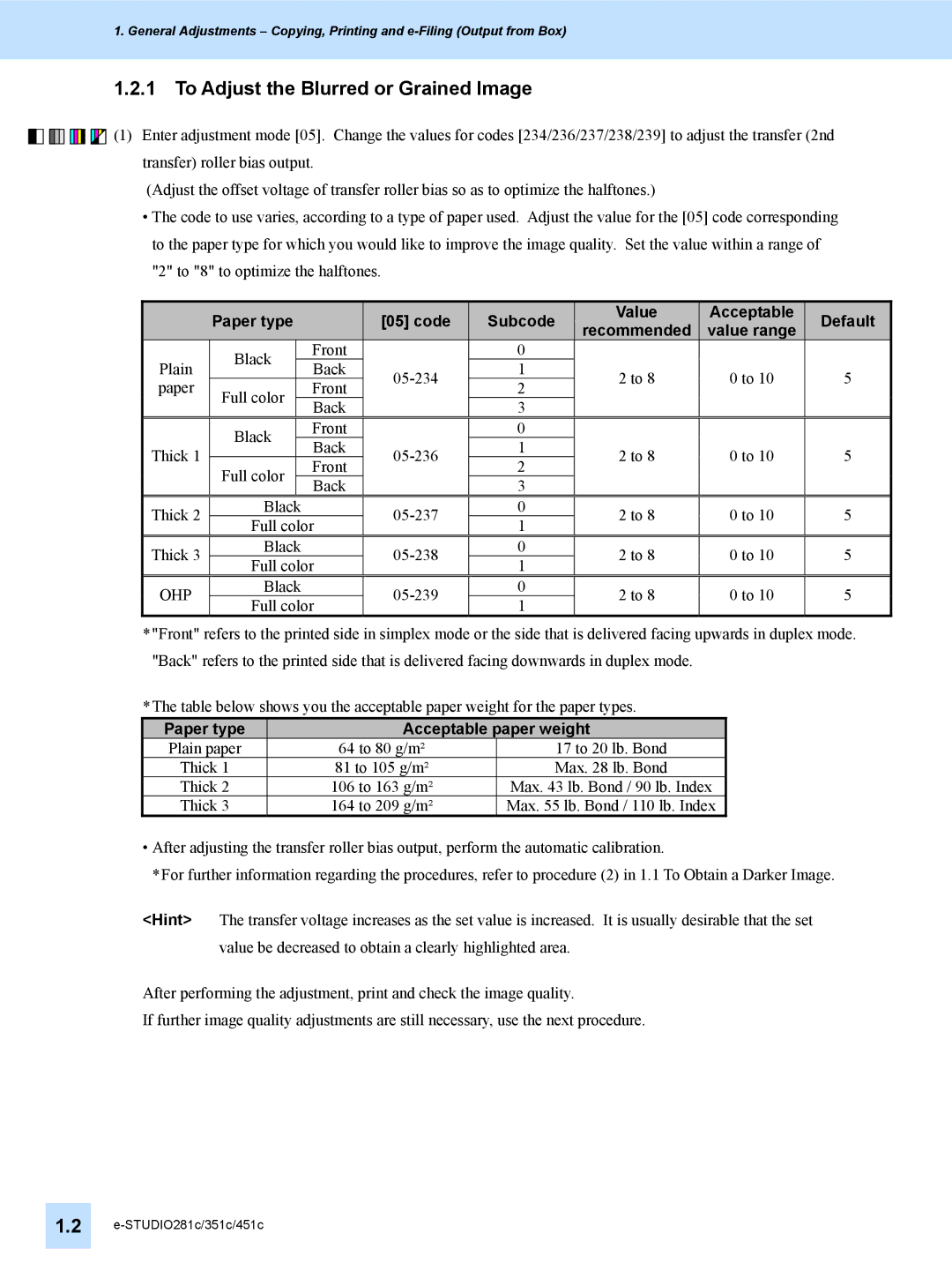 Toshiba e-STUDIO281c, 451C, 351C To Adjust the Blurred or Grained Image, Paper type Code Subcode Value Acceptable Default 