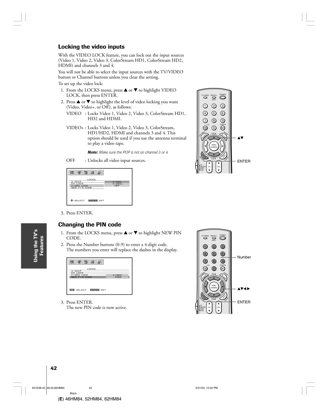 Toshiba 46HM84 owner manual Locking the video inputs, Changing the PIN code, Off, Press Enter New PIN code is now active 