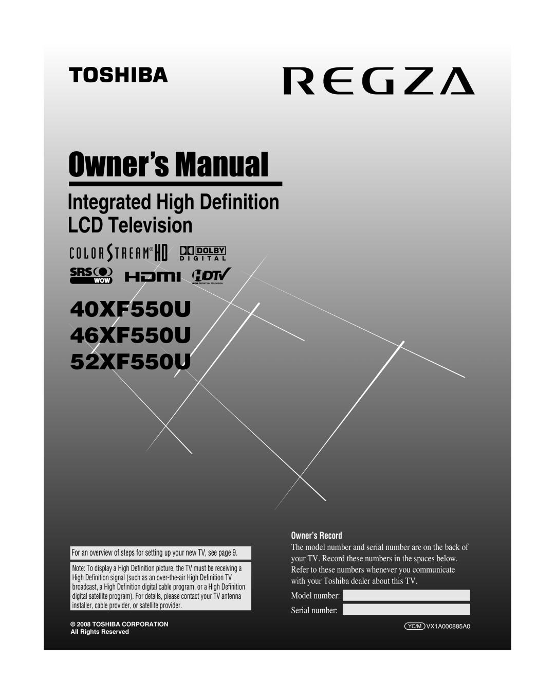 Toshiba manual For an overview of steps for setting up your new TV, see page, 40XF550U 46XF550U 52XF550U 