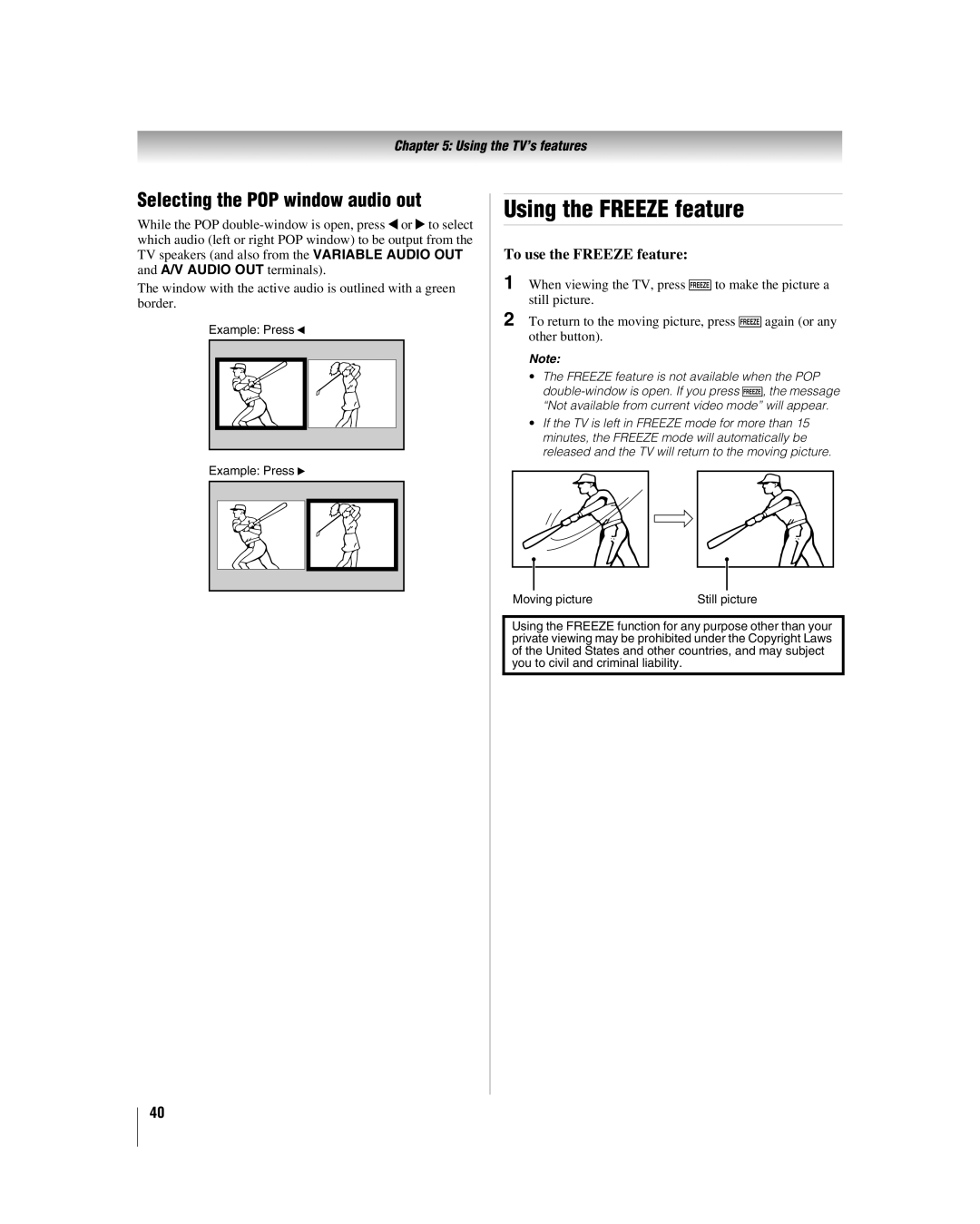 Toshiba 47LZ196, 42LZ196 manual Using the Freeze feature, Selecting the POP window audio out, To use the Freeze feature 