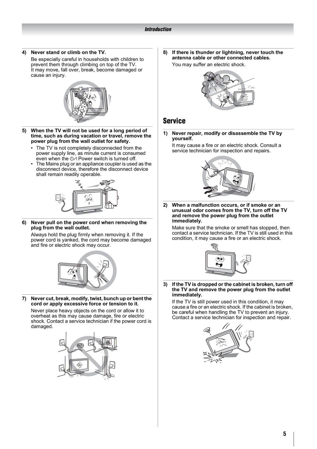 Toshiba 47WL66TS, 47WL66AS Service, Never stand or climb on the TV, Never repair, modify or disassemble the TV by yourself 