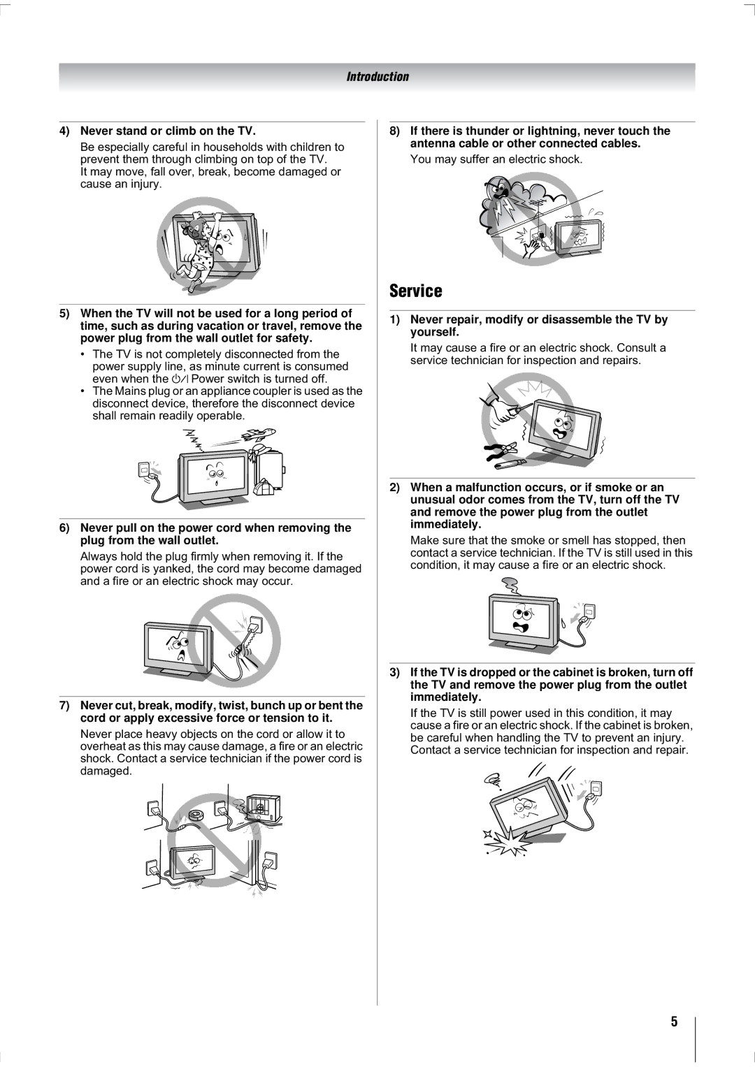 Toshiba 47WL68A, 47WL68E Service, Never stand or climb on the TV, Never repair, modify or disassemble the TV by yourself 