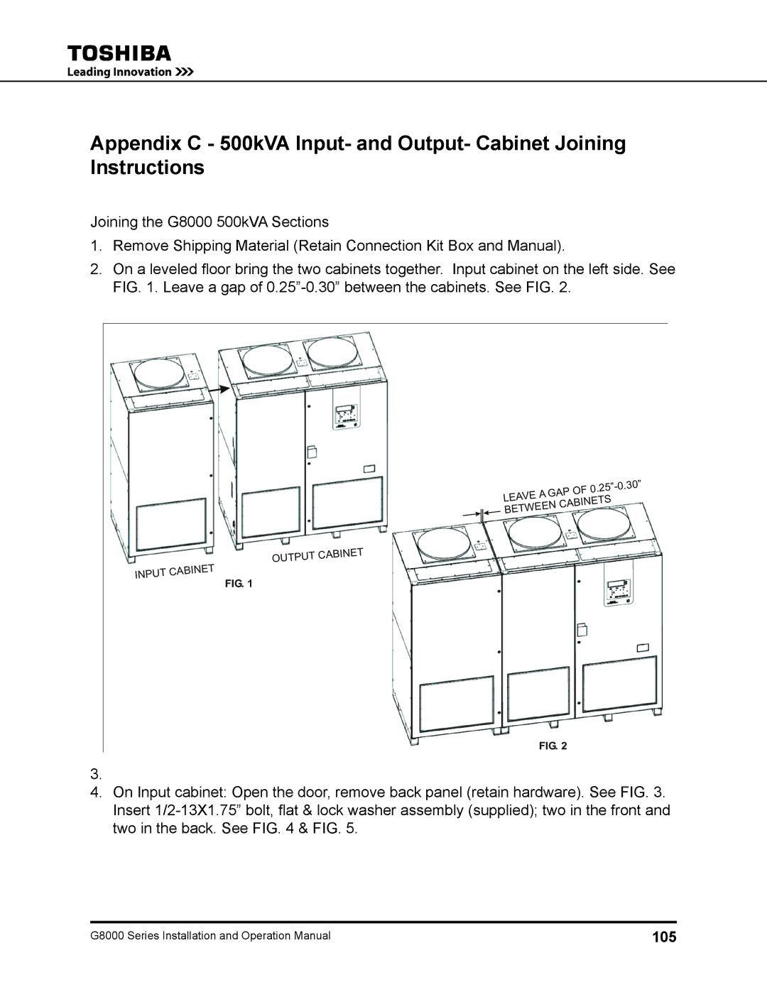 Toshiba 125, 500 KW, 480 V, 225, 150, 300, 100 operation manual Leave a gap of 0.25-0.30 between the cabinets. See FIG, 105 