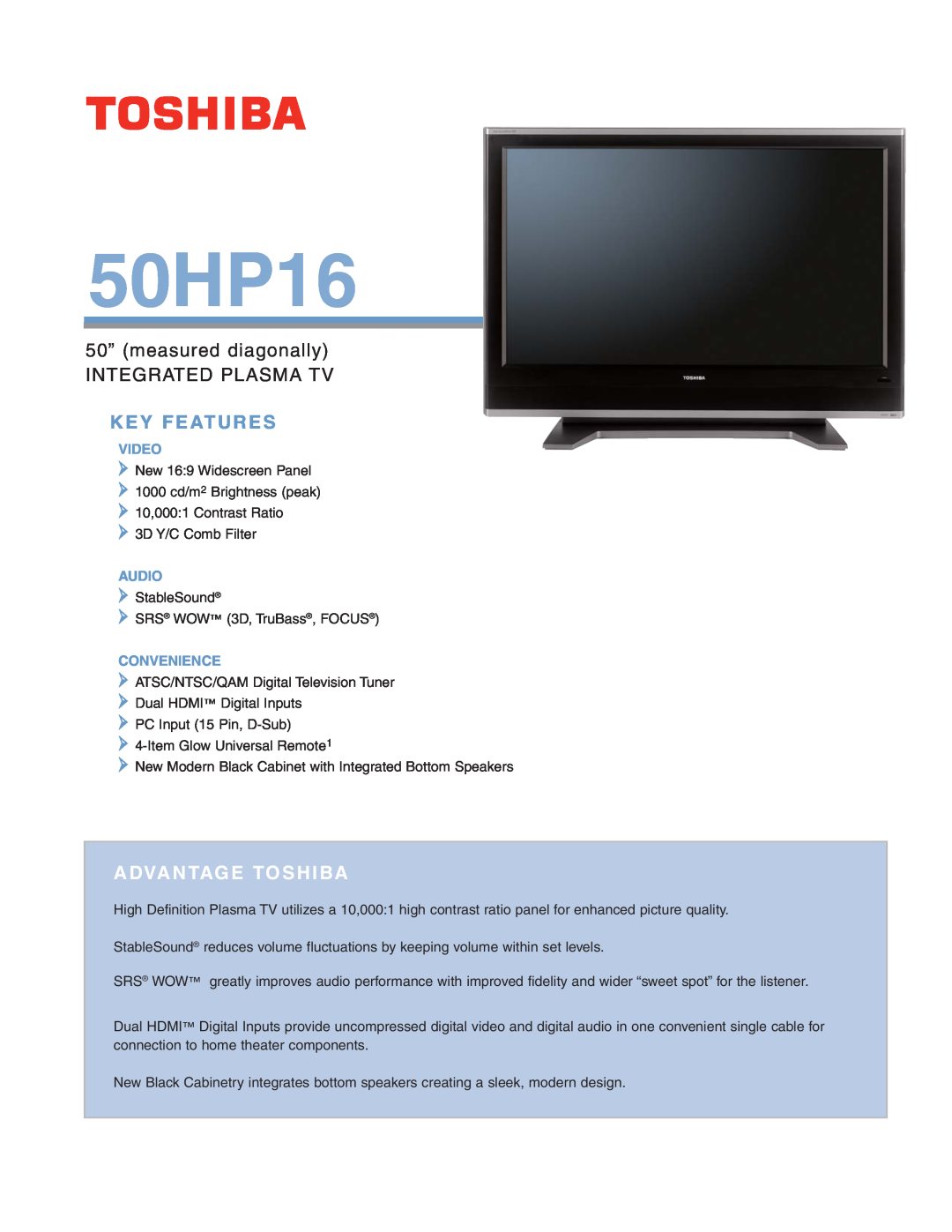Toshiba 50HP16 manual Key Features, 50” measured diagonally INTEGRATED PLASMA TV, Advantage Toshiba, Video, Audio 