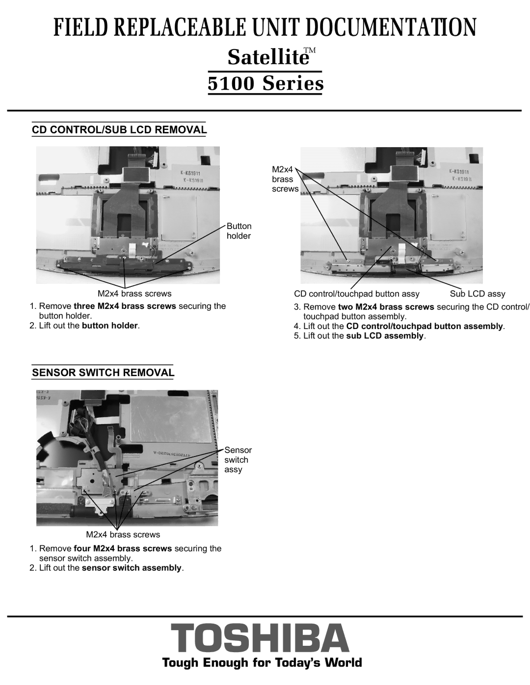 Toshiba 5100 manual CD CONTROL/SUB LCD Removal, Remove three M2x4 brass screws securing the button holder 