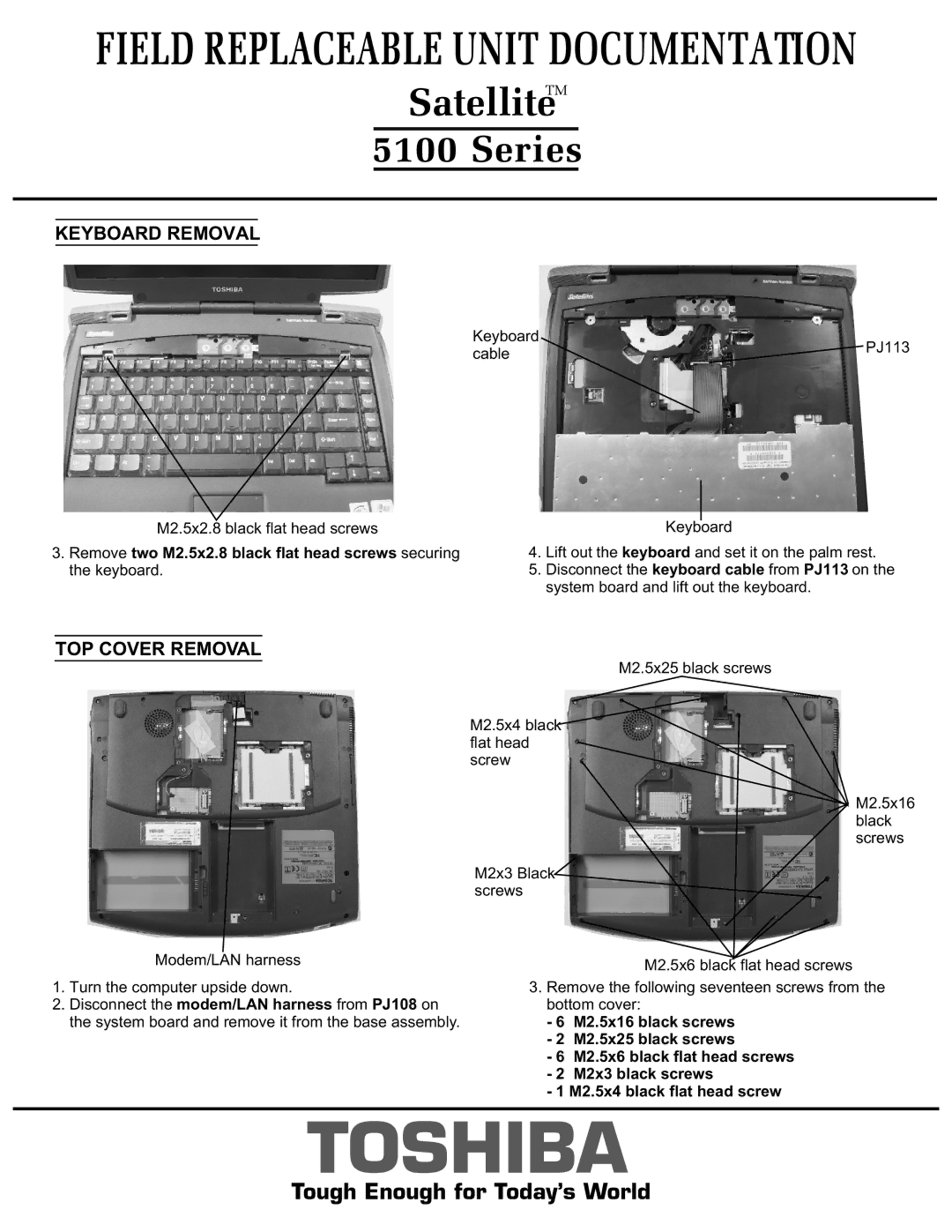 Toshiba 5100 manual Remove two M2.5x2.8 black flat head screws securing, M2.5x16 black screws, M2.5x25 black screws 