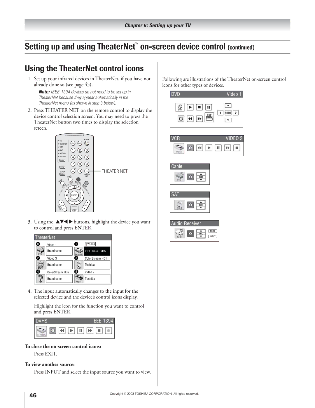 Toshiba 51H93 Using the TheaterNet control icons, To close the on-screen control icons, Press Exit, To view another source 