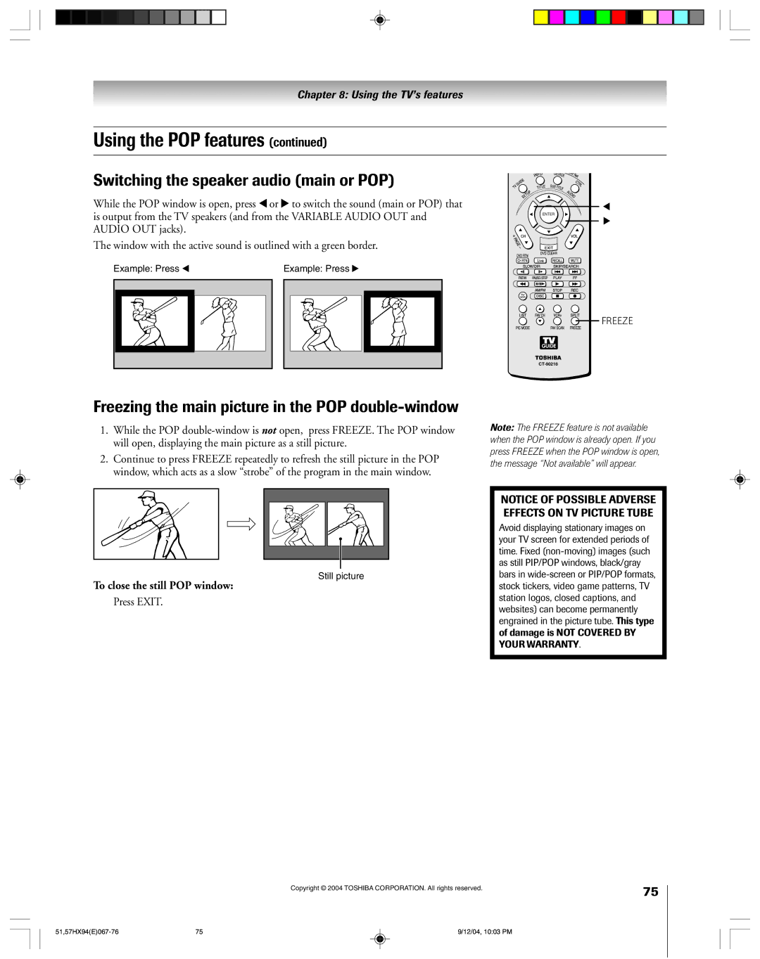 Toshiba 51HX94 owner manual Switching the speaker audio main or POP, Freezing the main picture in the POP double-window 