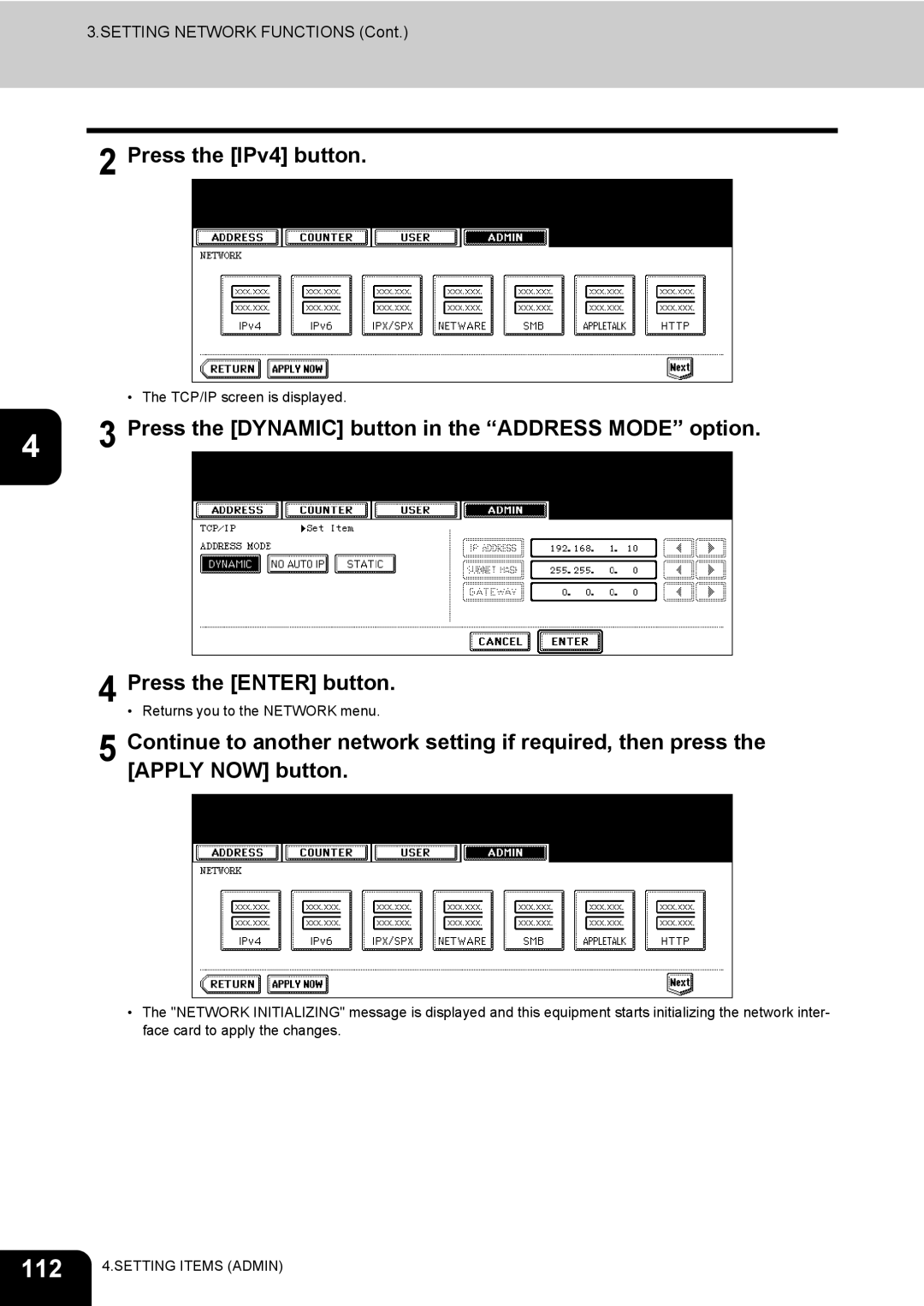 Toshiba 600, 520, 723, 603 manual 112, Press the IPv4 button 