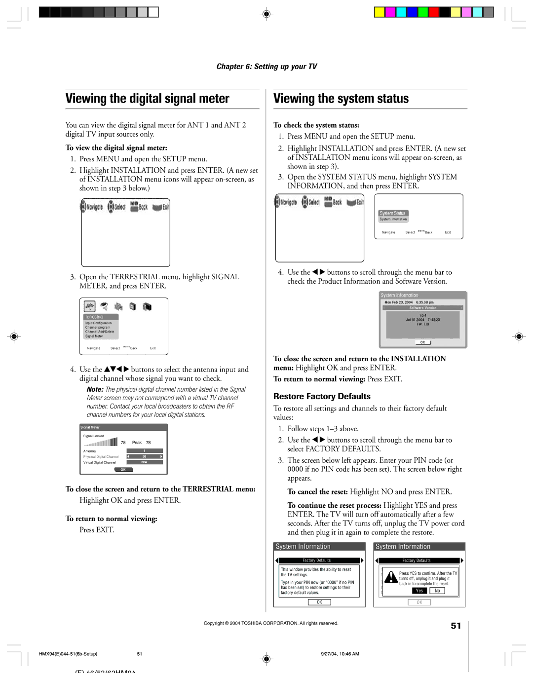 Toshiba 52HMX94 owner manual Viewing the digital signal meter, Viewing the system status, Restore Factory Defaults 