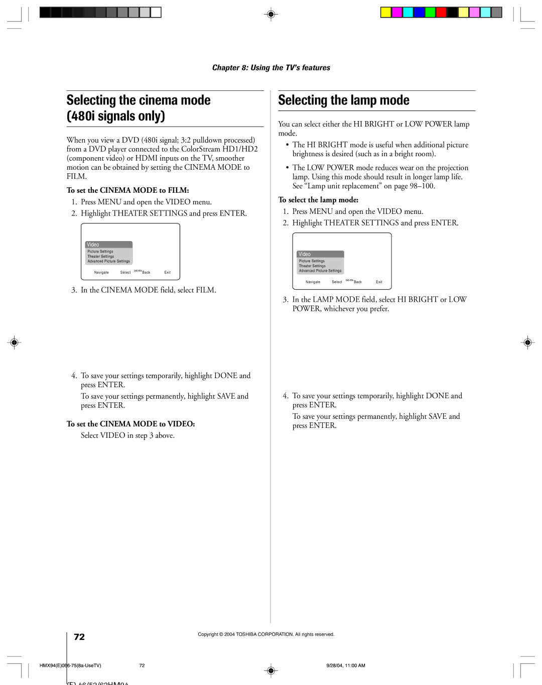 Toshiba 52HMX94 owner manual Selecting the lamp mode, To set the Cinema Mode to Film, To set the Cinema Mode to Video 