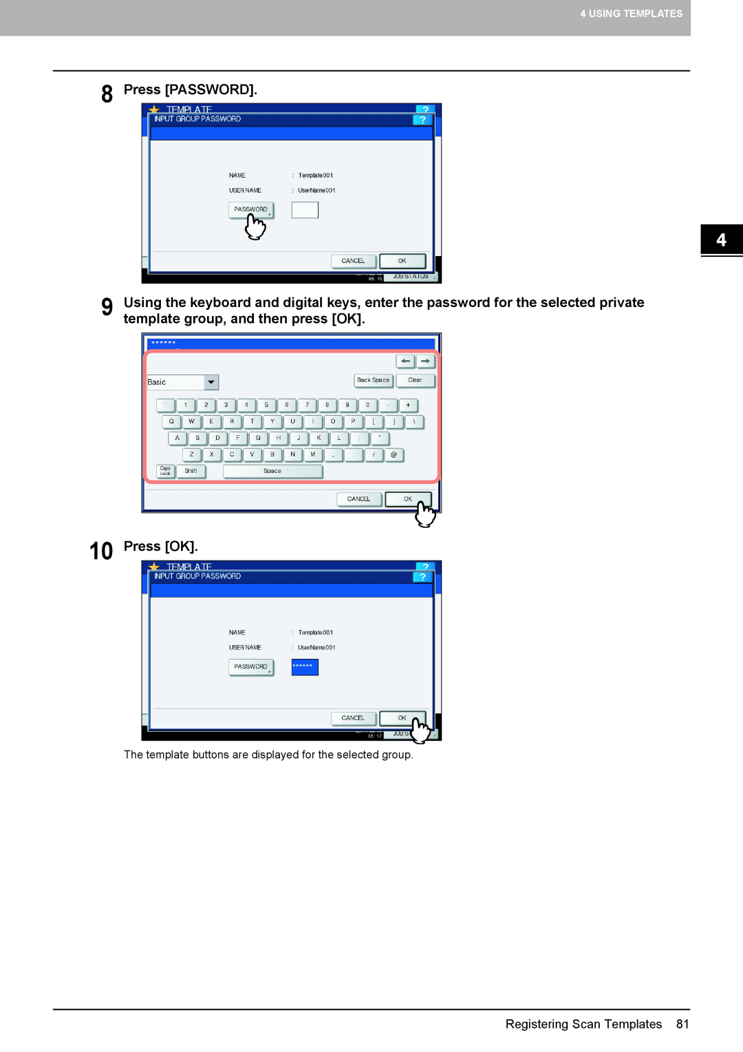 Toshiba 256SE, 6540C Press PASSWORD, Press OK, The template buttons are displayed for the selected group, Using Templates 