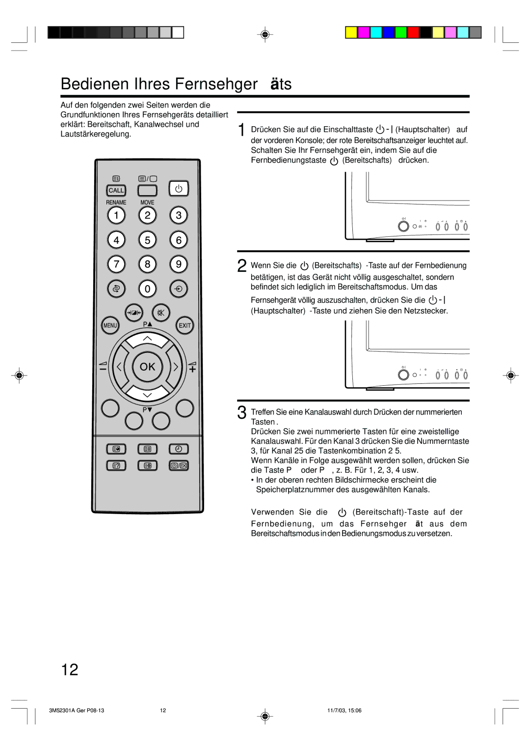 Toshiba 55M21D manual Bedienen Ihres Fernsehgeräts, Fernbedienungstaste Bereitschafts drücken 