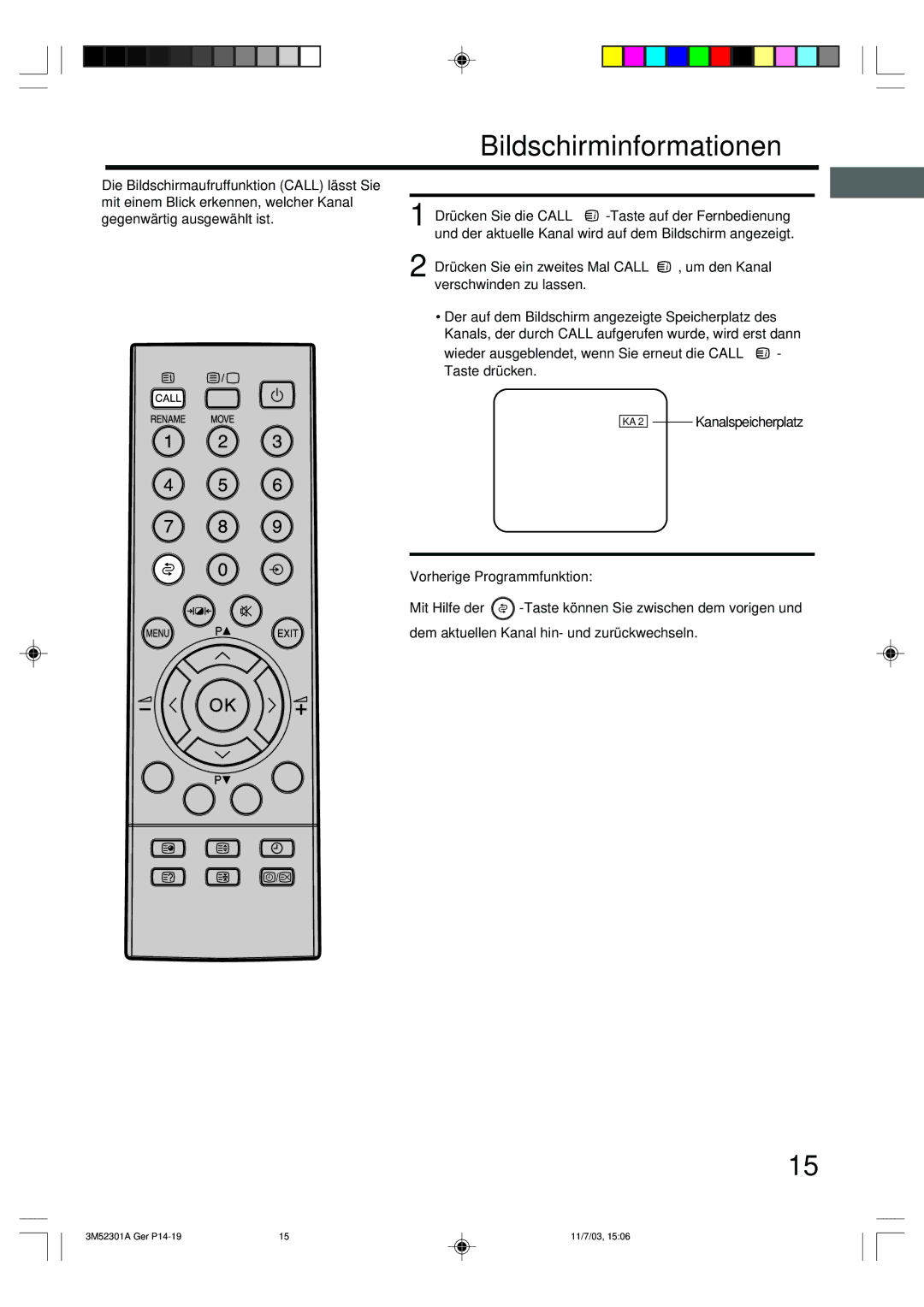 Toshiba 55M21D manual Bildschirminformationen, Wieder ausgeblendet, wenn Sie erneut die Call Taste drücken 